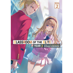 CLASSROOM OF THE ELITE: YEAR 3 (LIGHT NOVEL) VOL. 2