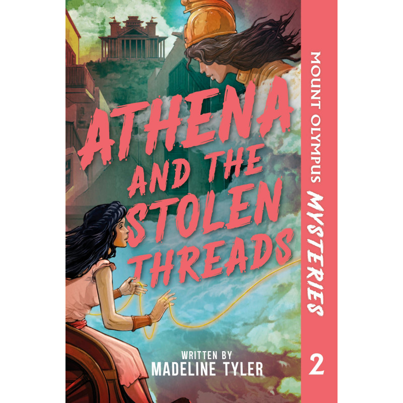 MOUNT OLYMPUS MYSTERIES ATHENA AND THE STOLEN THREADS