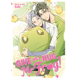 GIVE ME A HUG, MR. FROG!