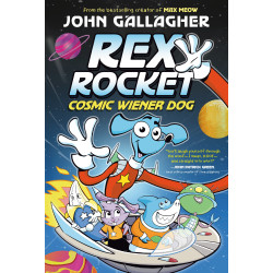 REX ROCKET: COSMIC WIENER DOG