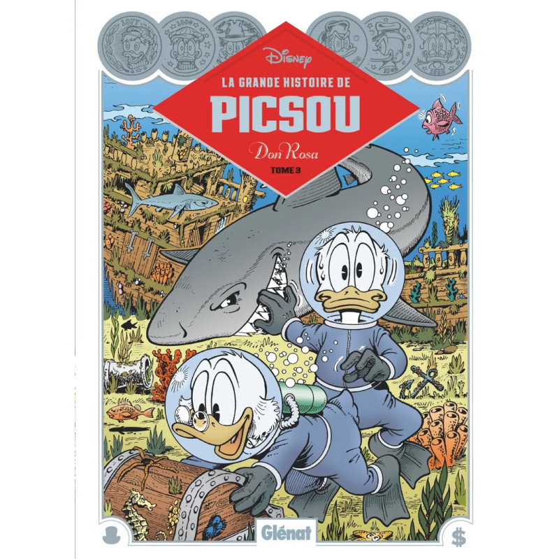LA GRANDE HISTOIRE DE PICSOU PAR DON ROSA TOME 03