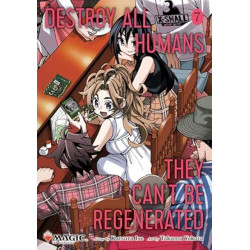 DESTROY ALL HUMANS THEY CANT BE REGENERATED VOL 07