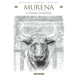 MURENA A L'OMBRE DE MITHRA TOME 14 EDITION CRAYONNEE