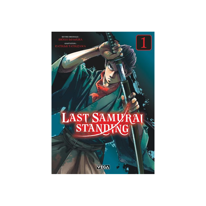 LAST SAMURAI STANDING TOME 1