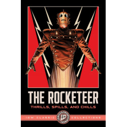 THE ROCKETEER: THRILLS, SPILLS, AND CHILLS IDW CLASSIC COLLECTIONS