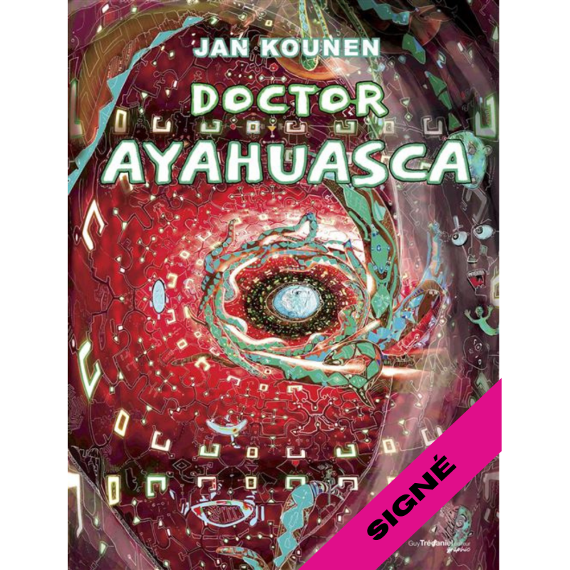 DOCTOR AYAHUASCA SIGNE PAR JAN KOUNEN