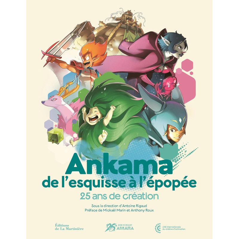 ANKAMA DE L'ESQUISSE A L'EPOPEE 25 ANS DE CREATION