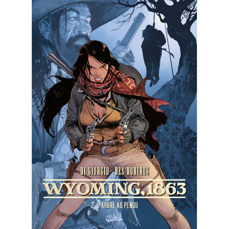 WYOMING 1863 L'ARBRE AU PENDU VOL02