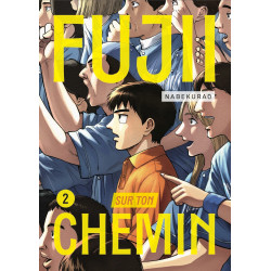 FUJII SUR TON CHEMIN TOME 02