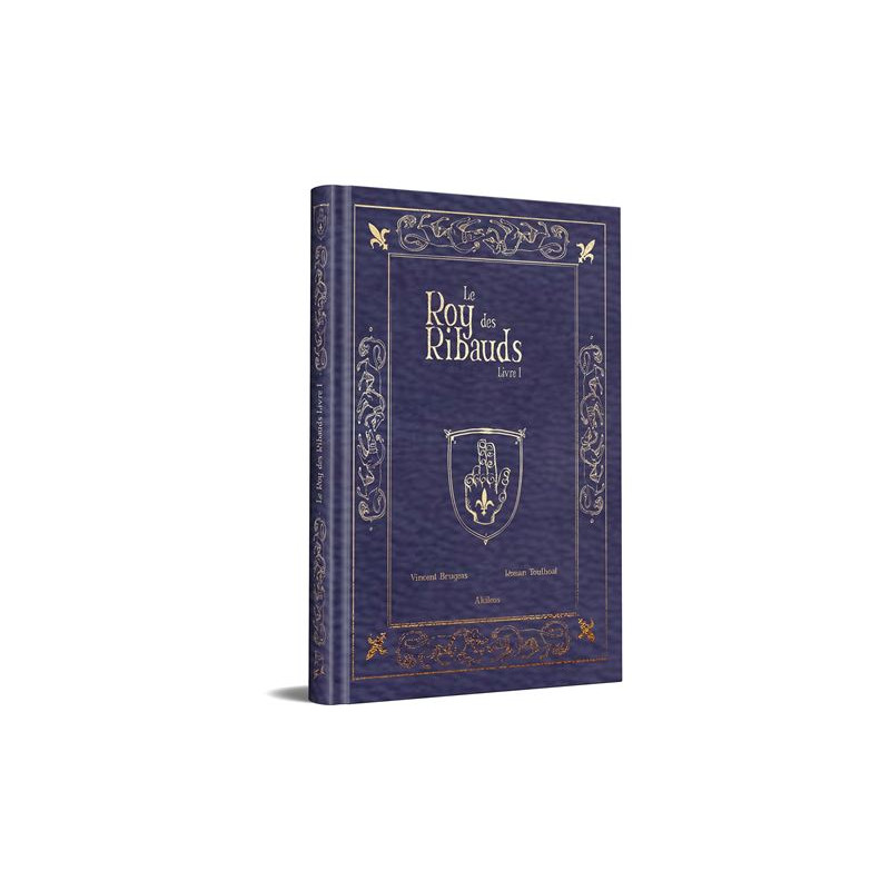 LE ROY DES RIBAUDS T1 COLLECTOR