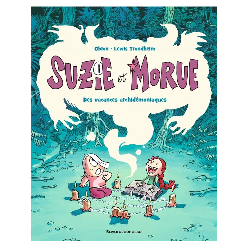 SUZIE ET MORUE DES VACANCES ARCHIDEMONIAQUES TOME 01