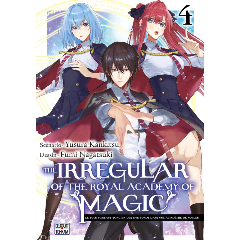 THE IRREGULAR OF THE ROYAL ACADEMY OF MAGIC TOME 04