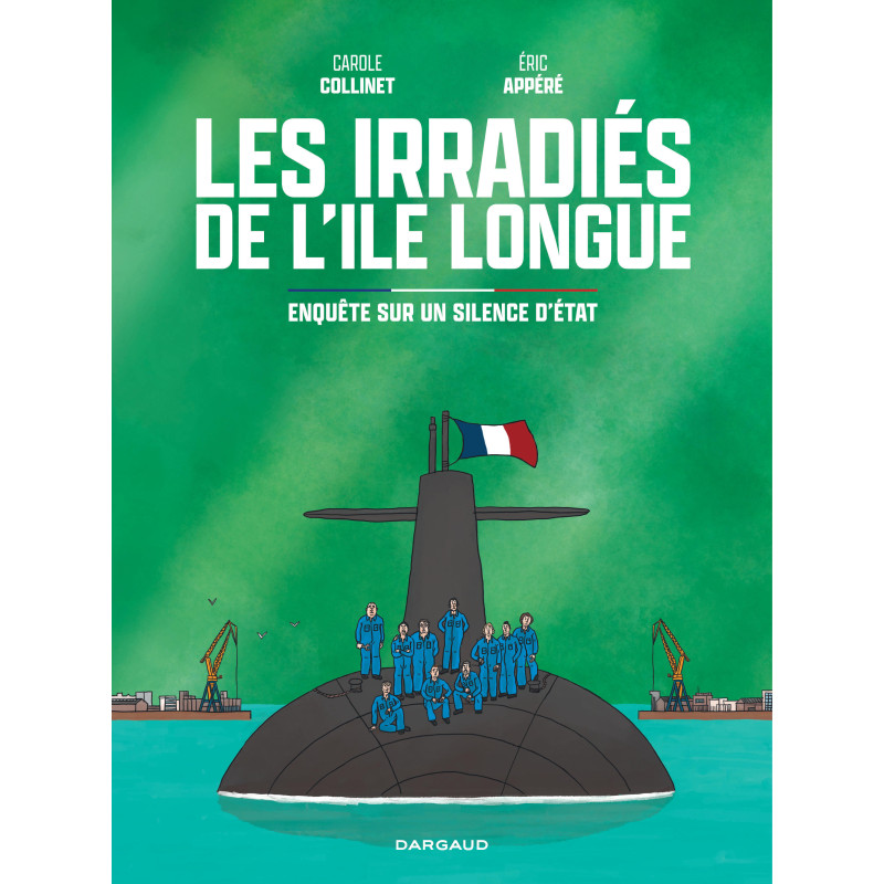 LES IRRADIES DE L ILE LONGUE ENQUETE SUR UN SILENCE D ETAT