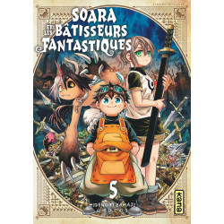 SOARA ET LES BATISSEURS FANTASTIQUES TOME 5