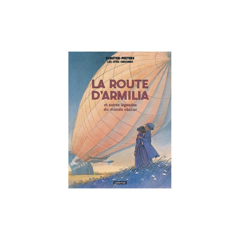 LES CITES OBSCURES LA ROUTE D'ARMILIA ET AUTRES LEGENDES DU MONDE OBSCUR NOUVELLE EDITION
