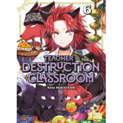 TEACHER IN THE DESTRUCTION CLASSROOM TOME 06