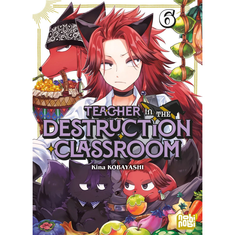 TEACHER IN THE DESTRUCTION CLASSROOM TOME 06
