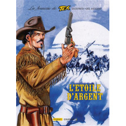 LA JEUNESSE DE TEX WILLER L'ETOILE D'ARGENT T6
