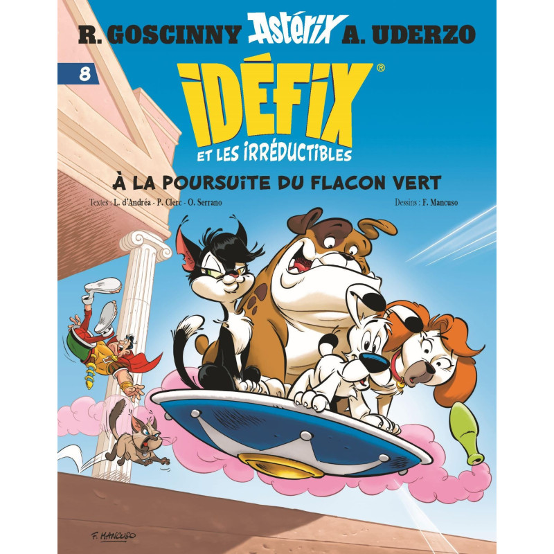 IDEFIX ET LES IRREDUCTIBLES TOME 8 A LA POURSUITE DU FLACON VERT