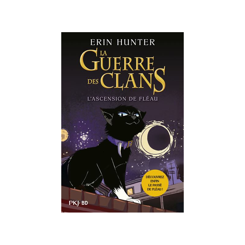 LA GUERRE DES CLANS BD L'ASCENSION DE FLEAU