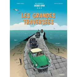 UNE AVENTURE DE JACQUES GIPAR LES GRANDES TRAVERSEES T20 INTEGRALE 10 12