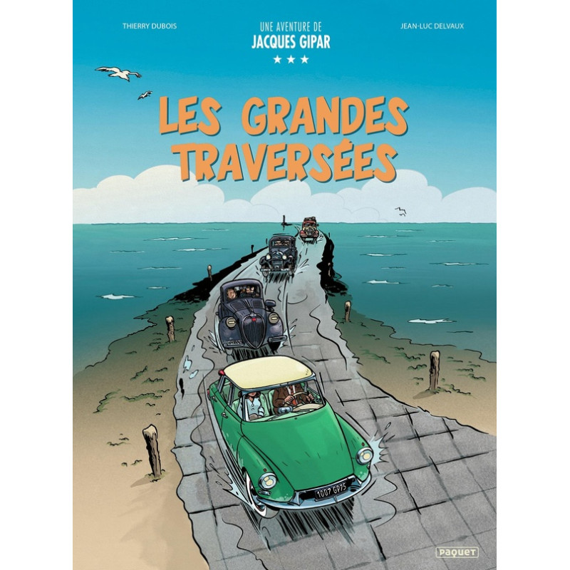 UNE AVENTURE DE JACQUES GIPAR LES GRANDES TRAVERSEES T20 INTEGRALE 10 12