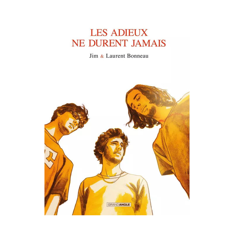 LES ADIEUX NE DURENT JAMAIS