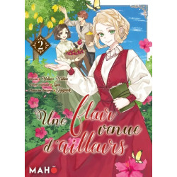 UNE FLEUR VENUE D AILLEURS TOME 02