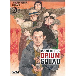 MANCHURIA OPIUM SQUAD TOME 20