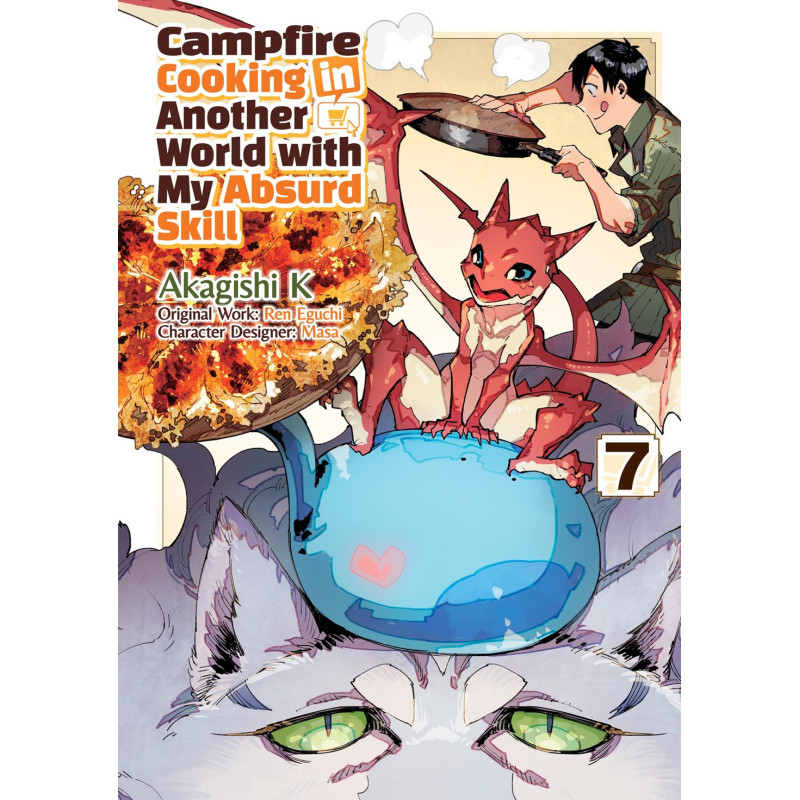 CAMPFIRE COOKING IN ANOTHER WORLD WITH MY ABSURD SKILL TP VOL 07