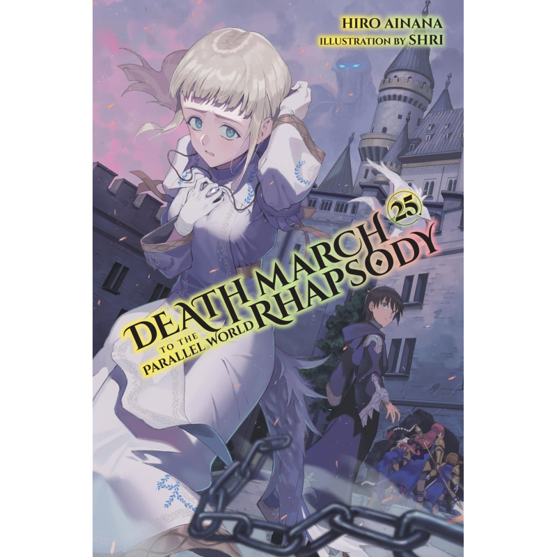 DEATH MARCH TO THE PARALLEL WORLD RHAPSODY LIGHT NOVEL VOL 25