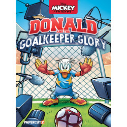 DISNEYS MICKEY AND FRIENDS TP DONALD DUCK AND THE GOALKEEPER GLORY