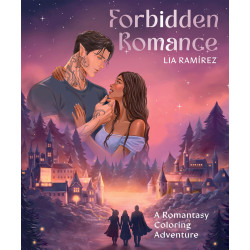 FORBIDDEN ROMANCE TP A ROMANTASY COLORING ADVENTURE