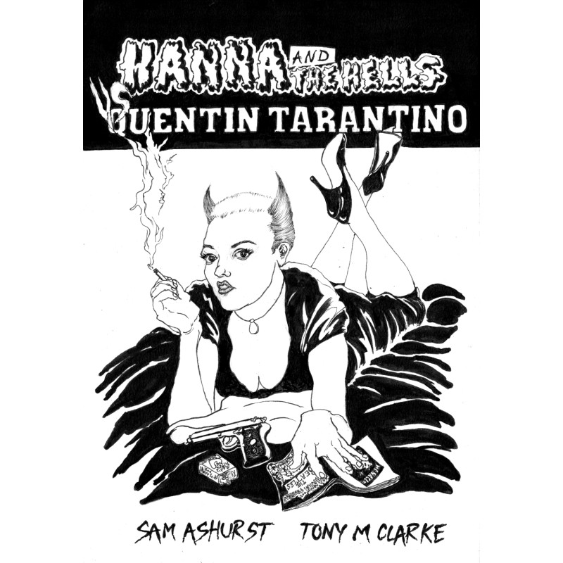 HANNA AND THE HELLS VS QUENTIN TARANTINO (ONE SHOT) (MR)
