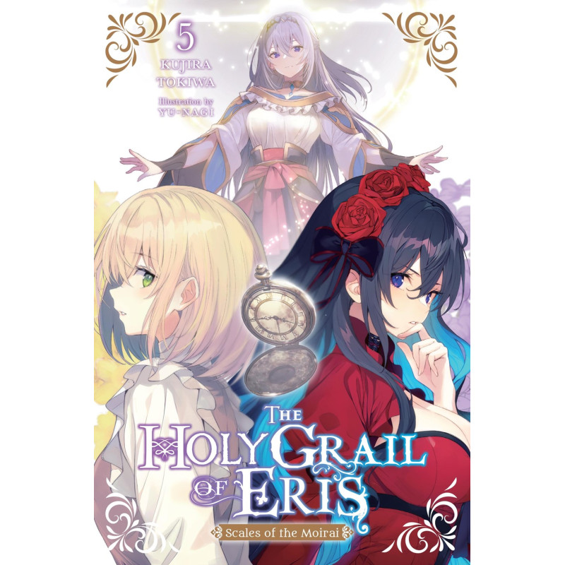 HOLY GRAIL OF ERIS LIGHT NOVEL VOL 05