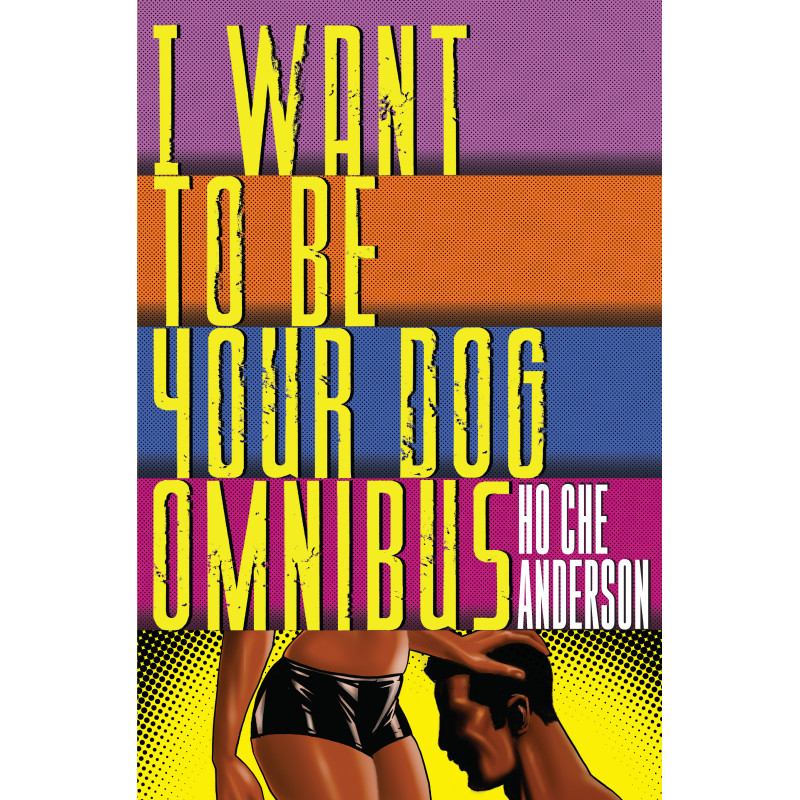 I WANT TO BE YOUR DOG OMNIBUS HC (MR)