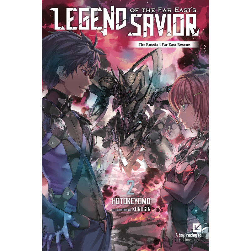 LEGEND OF THE FAR EASTS SAVIOR LIGHT NOVEL VOL 02