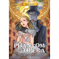 MANGA CLASSICS THE PHANTOM OF THE OPERA TP