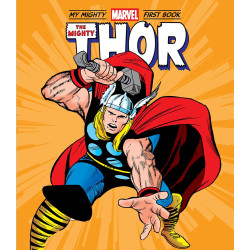 MIGHTY THOR MY MIGHTY MARVEL FIRST BOOK HC Previously Solicited thru Other Distributors