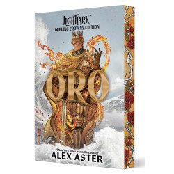 ORO DUELING CROWNS EDITION NOVEL A LIGHTLARK SAGA DELUXE COMPANION BOOK