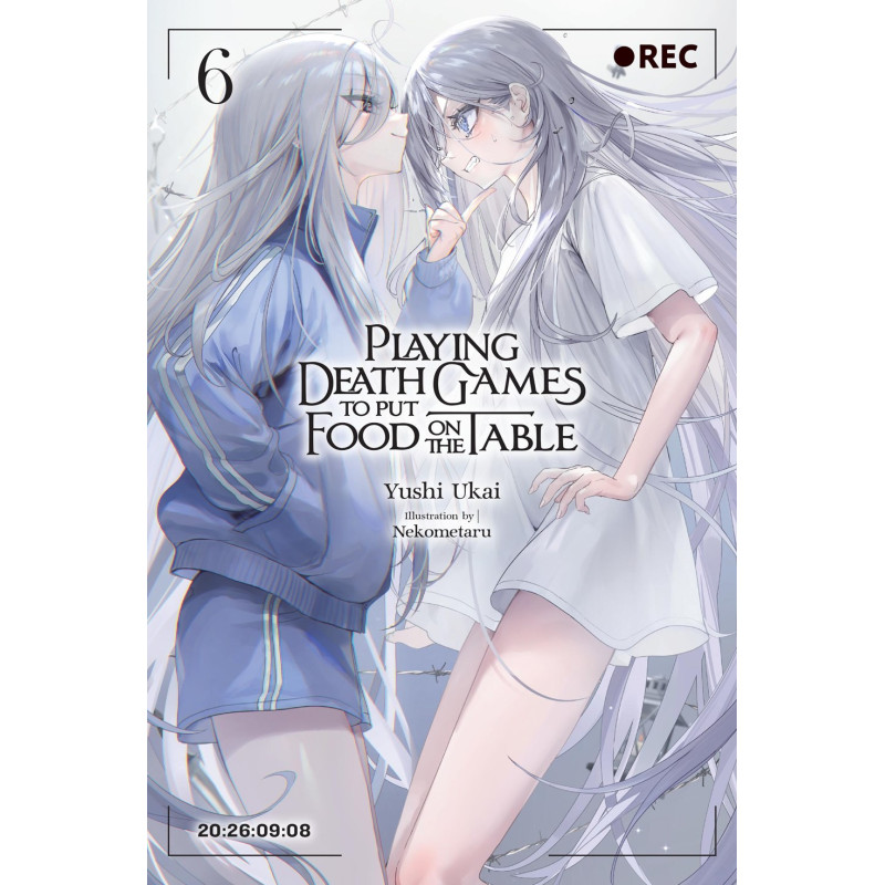 PLAYING DEATH GAMES TO PUT FOOD ON THE TABLE LIGHT NOVEL VOL 06