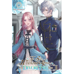 TO SIR WITHOUT LOVE IM DIVORCING YOU II PART 1 LIGHT NOVEL