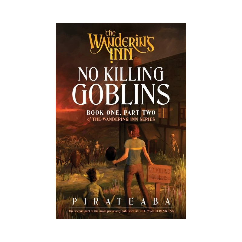 WANDERING INN NOVEL BOOK ONE PART TWO NO KILLING GOBLINS