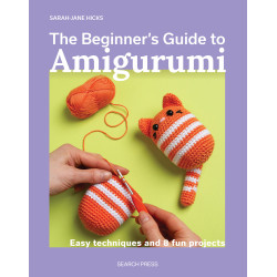 THE BEGINNER’S GUIDE TO AMIGURUMI