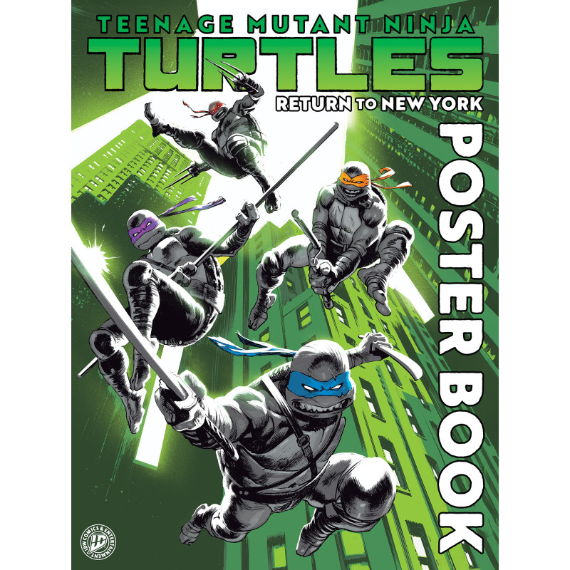 TEENAGE MUTANT NINJA TURTLES: RETURN TO NEW YORK POSTER BOOK