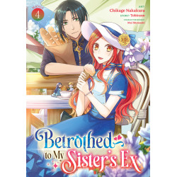BETROTHED TO MY SISTER'S EX (MANGA) VOL. 4