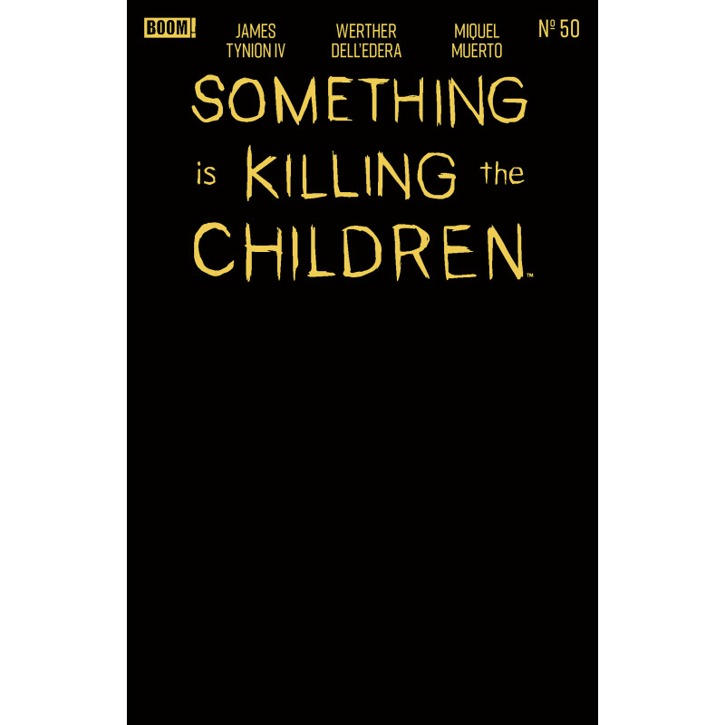 SOMETHING IS KILLING THE CHILDREN 50 E GOLD BLANK SKETCH VARIANT (FOIL STAMP)