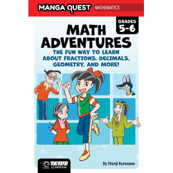 MANGA QUEST MATH: MATH ADVENTURES FOR GRADES 5–6: THE FUN WAY TO LEARN ABOUT FRACTIONS