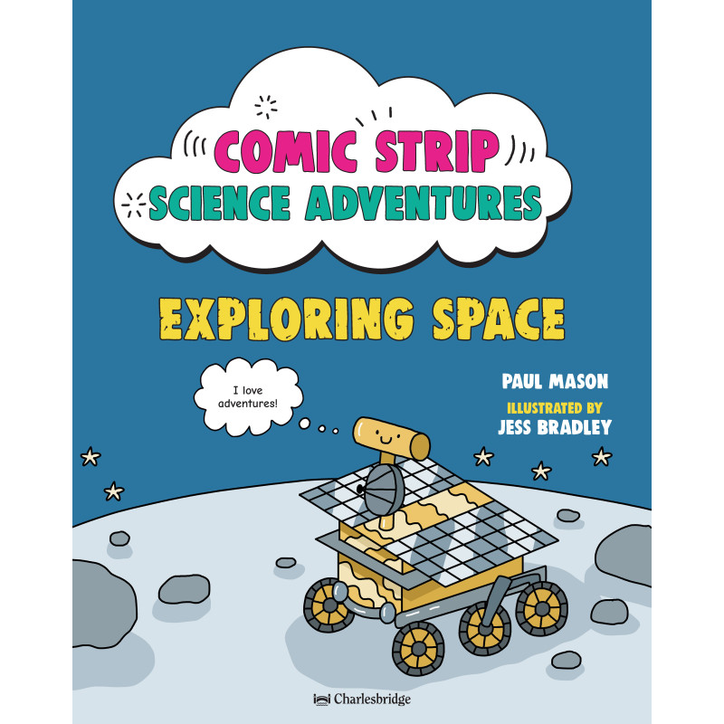 COMIC STRIP SCIENCE ADVENTURES: EXPLORING SPACE