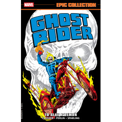 GHOST RIDER EPIC COLLECTION: TO SLAY A DEMON